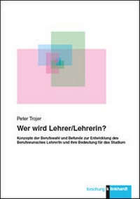 Abbildung von: Wer wird Lehrer/Lehrerin? - Verlag Julius Klinkhardt GmbH & Co. KG