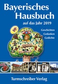 Cover: Bayerisches Hausbuch auf das Jahr 2019 - Turmschreiber Verlag Ingwert Paulsen jr.