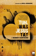Cover: Tun, was Jesus tat - Grain Press Verlag GmbH