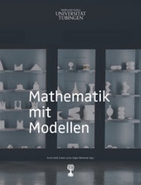 Enlarge image Cover: Mathematik mit Modellen - Museum der Universität Tübingen - MUT