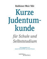 Abbildung von: Kurze Judentumkunde - Hentrich und Hentrich Verlag Berlin