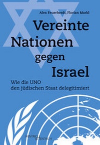 Abbildung von: Vereinte Nationen gegen Israel - Hentrich und Hentrich Verlag Berlin