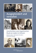 Cover: Ausgepl&uuml;ndert und verwaltet - Hentrich und Hentrich Verlag Berlin