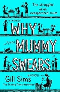 Enlarge image Cover: Why Mummy Swears - HarperCollins