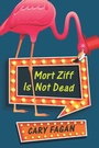 Cover: Mort Ziff Is Not Dead - Penguin Books Canada Ltd