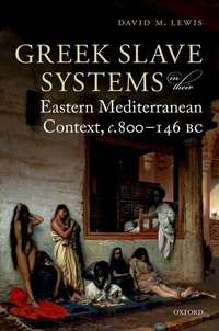 Abbildung von: Greek Slave Systems in their Eastern Mediterranean Context, c.800-146 BC - Oxford University Press