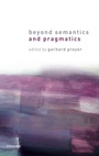 Cover: Beyond Semantics and Pragmatics - Oxford University Press