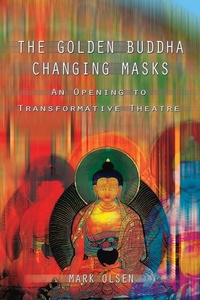 Enlarge image Cover: The Golden Buddha Changing Masks - Gateways Books & Tapes,US