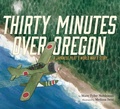 Cover: Thirty Minutes Over Oregon - Clarion Books