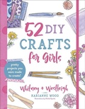 Cover: 52 DIY Crafts for Girls - Harvest House Publishers,U.S.