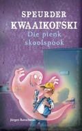 Cover: Speurder Kwaaikofski 3: Die pienk skoolspook - Human & Rousseau
