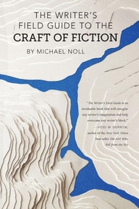 Enlarge image Cover: The Writer's Field Guide to the Craft of Fiction - Deep Vellum Publishing