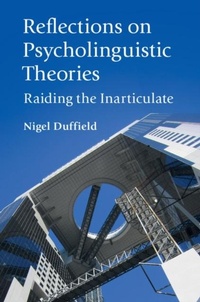 Abbildung von: Reflections on Psycholinguistic Theories - Cambridge University Press