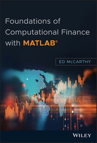 Enlarge image Cover: Foundations of Computational Finance with MATLAB - Wiley