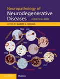 Abbildung von: Neuropathology of Neurodegenerative Diseases - Cambridge University Press