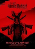 Cover: The Dead Rabbit Mixology & Mayhem - Harvest