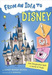 Enlarge image Cover: From an Idea to Disney: How Imagination Built a World of Magic - Hmh Books for Young Readers