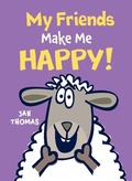Cover: My Friends Make Me Happy! - Clarion Books