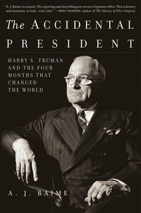Enlarge image Cover: The Accidental President - Mariner Books