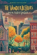 Cover: Vanderbeeker's and the Hidden Garden - Hmh Books for Young Readers