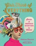 Cover: Girls Think of Everything: Stories Of Ingenious Inventions by Women - HarperCollins