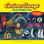 Cover: Curious George Good Night, Zoo - HarperCollins
