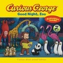 Cover: Curious George Good Night, Zoo - Hmh Books for Young Readers