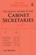 Cover: The Official History of the Cabinet Secretaries - Routledge
