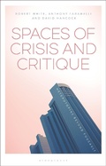 Cover: Spaces of Crisis and Critique - Bloomsbury Academic