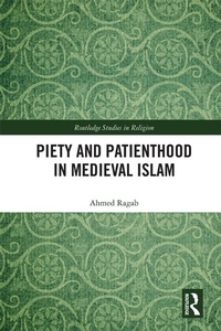 Abbildung von: Piety and Patienthood in Medieval Islam - Routledge