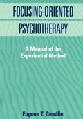 Cover: Focusing-Oriented Psychotherapy - Guilford Publications