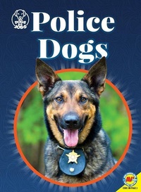 Enlarge image Cover: Police Dogs - Av2
