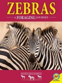 Enlarge image Cover: Zebras: A Foraging Journey - Av2