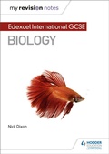 Cover: My Revision Notes: Edexcel International GCSE (9-1) Biology - Hodder Education