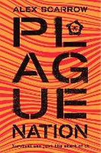 Enlarge image Cover: Plague Nation - Macmillan Children's Books