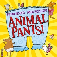 Abbildung von: Animal Pants - Macmillan Children's Books