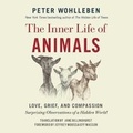 Cover: The Inner Life of Animals Lib/E - Novel Audio