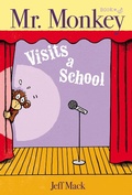 Cover: Mr. Monkey Visits a School - Simon & Schuster Books for Young Readers