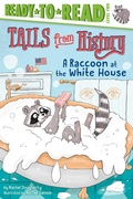 Cover: A Raccoon at the White House - Simon Spotlight