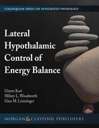 Enlarge image Cover: Lateral Hypothalamic Control of Energy Balance - Morgan & Claypool Publishers