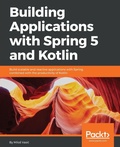 Cover: Building Applications with Spring 5 and Kotlin - Packt Publishing