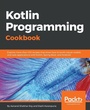 Cover: Kotlin Programming Cookbook - Packt Publishing