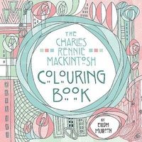 Enlarge image Cover: The Charles Rennie Mackintosh Colouring Book - Birlinn Ltd