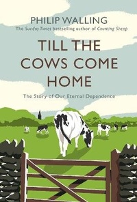 Abbildung von: Till the Cows Come Home - Atlantic Books