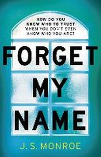 Enlarge image Cover: Forget My Name - Head of Zeus