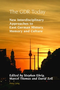 Enlarge image Cover: The GDR Today - Peter Lang Verlag