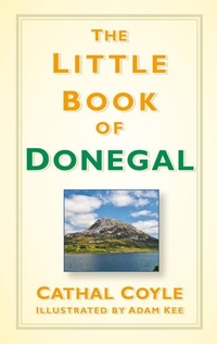 Abbildung von: The Little Book of Donegal - The History Press Ltd