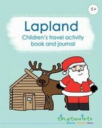 Abbildung von: Lapland! Children's Travel Activity Book and Journal - Beans and Joy Publishing Ltd