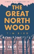 Cover: The Great North Wood - Avery Hill Publishing Limited