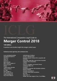 Enlarge image Cover: The International Comparative Legal Guide to: Merger Control 2018 - Global Legal Group Ltd